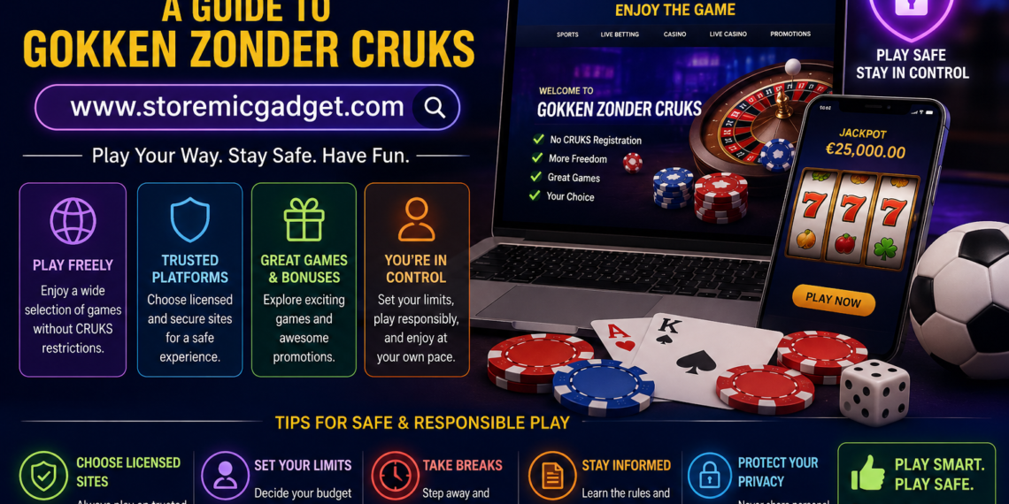 Gokken Zonder Cruks www.storemicgadget.com